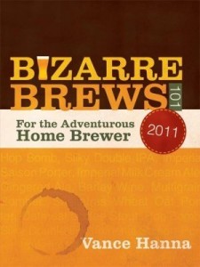 Baixar Bizarre Brews 101: For the Adventurous Home Brewer pdf, epub, eBook