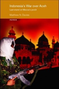 Baixar Indonesia's War Over Aceh: Last Stand on Mecca's Porch pdf, epub, eBook