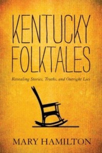 Baixar Kentucky Folktales: Revealing Stories, Truths, and Outright Lies pdf, epub, eBook