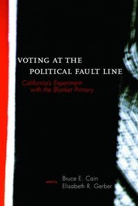 Baixar Voting at the Political Fault Line: California's Experiment with the Blanket Primary pdf, epub, eBook