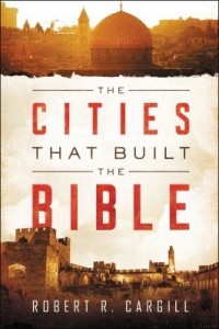 Baixar The Cities That Built the Bible pdf, epub, eBook