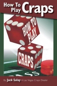 Baixar How To Play Craps by Jack Salay A Las Vegas Craps Dealer pdf, epub, eBook