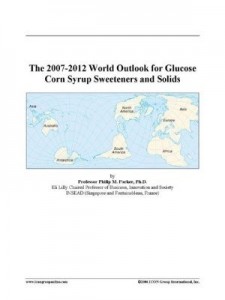 Baixar The 2007-2012 World Outlook for Glucose Corn Syrup Sweeteners and Solids pdf, epub, eBook