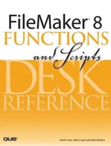 Baixar FileMaker 8 Functions and Scripts Desk Reference, Adobe Reader pdf, epub, eBook