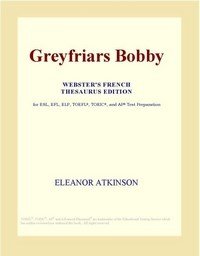 Baixar Greyfriars Bobby (webster's French Thesaurus Edition) pdf, epub, eBook