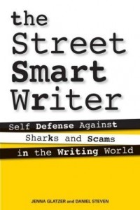 Baixar The Street Smart Writer: Self Defense Against Sharks and Scams in the Writing World pdf, epub, eBook