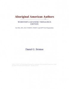 Baixar Aboriginal American Authors (Webster's Japanese Thesaurus Edition) pdf, epub, eBook