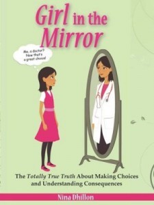 Baixar GIRL IN THE MIRROR: The Totally True Truth About Making Choices and Understanding Consequences pdf, epub, eBook