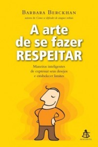 Baixar A arte de se fazer respeitar pdf, epub, eBook