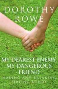 Baixar My Dearest Enemy, My Dangerous Friend: Making and Breaking Sibling Bonds pdf, epub, eBook