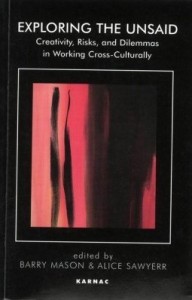 Baixar Exploring the Unsaid: Creativity, Risks and Dilemmas in Working Cross-Culturally pdf, epub, eBook