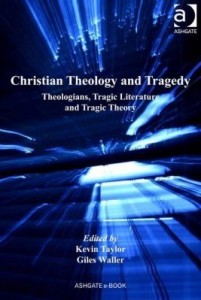 Baixar Christian Theology and Tragedy: Theologians, Tragic Literature and Tragic Theory pdf, epub, eBook