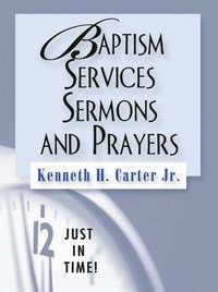 Baixar Just in Time! Baptism Services, Sermons, and Prayers pdf, epub, eBook