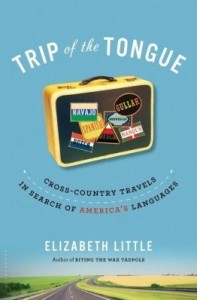 Baixar Trip of the Tongue: Cross-Country Travels in Search of America's Languages pdf, epub, eBook