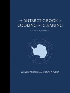 Baixar The Antarctic Book of Cooking and Cleaning pdf, epub, eBook