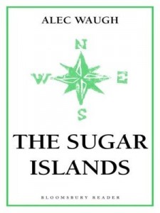 Baixar The Sugar Islands: A Collection of Pieces Written about the West Indies Between 1928 and 1953 pdf, epub, eBook