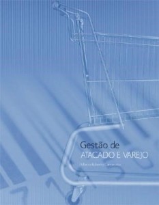 Baixar GESTÃO DE ATACADO E VAREJO pdf, epub, eBook
