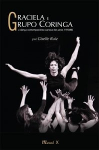 Baixar Graciela e Grupo Coringa – A Dança Contemporânea Carioca Dos Anos 1970-80 pdf, epub, eBook