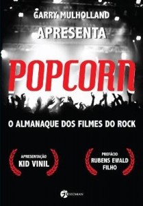 Baixar Popcorn – o Almanaque Dos Filmes de Rock pdf, epub, eBook