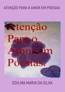 Baixar AtenÇÃo Para O Amor Em Poesias pdf, epub, eBook