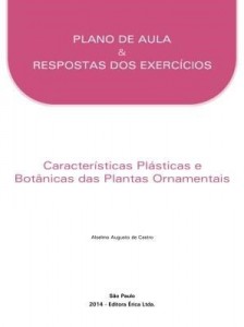 Baixar Características Plásticas e Botânicas das Plantas Ornamentais – Material do Professor pdf, epub, eBook