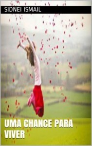 Baixar Uma Chance Para Viver pdf, epub, eBook