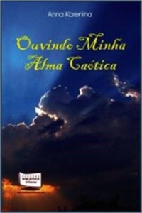 Baixar OUVINDO MINHA ALMA CAÓTICA pdf, epub, eBook