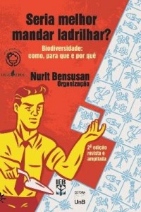 Baixar Seria Melhor Mandar Ladrilhar? Biodiversidade, Como, Para que e por quê pdf, epub, eBook