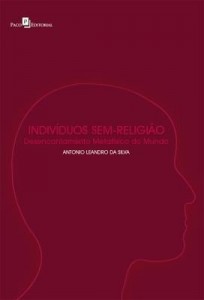 Baixar Indivíduos Sem-Religião: Desencantamento Metafísico do Mundo pdf, epub, eBook