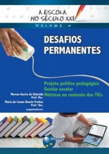 Baixar A Escola no Século XXI Volume 4: Desafios Permanentes pdf, epub, eBook