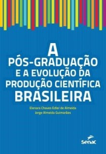 Baixar A Pós-graduação e A Evolução da Produção Científica Brasileira pdf, epub, eBook