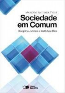 Baixar SOCIEDADE EM COMUM – DISCIPLINA JURÍDICA E INSTITUTOS AFINS  – 1ª edição pdf, epub, eBook