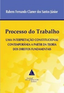 Baixar PROCESSO DO TRABALHO UMA INTERPRETAÇÃO CONSTITUCIONAL CONTEMPORÂNEA pdf, epub, eBook