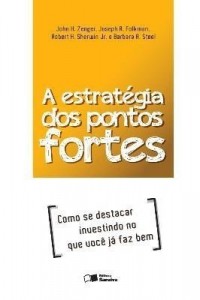 Baixar A ESTRATÉGIA DOS PONTOS FORTES pdf, epub, eBook