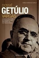 Baixar Dossiê Getúlio Vargas pdf, epub, eBook