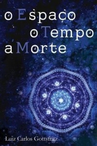 Baixar O Espaço, O Tempo, A Morte pdf, epub, eBook