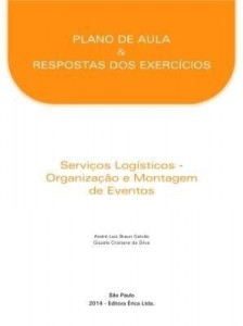 Baixar Serviços Logísticos – Organização e Montagem de Eventos – Material do Professor pdf, epub, eBook