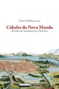 Baixar Cidades do novo mundo – Ensaios de urbanização e história pdf, epub, eBook