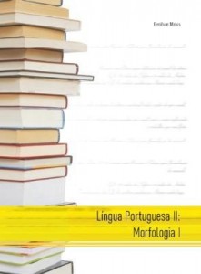 Baixar LÍNGUA PORTUGUESA II: MORFOLOGIA I pdf, epub, eBook