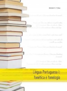 Baixar LÍNGUA PORTUGUESA I: FONÉTICA E FONOLOGIA pdf, epub, eBook