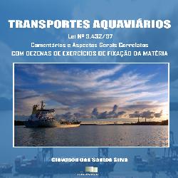 Baixar e-book: Transportes Aquaviários – Lei 9.432/97 Comentários e Aspectos Gerais Correlatos pdf, epub, eBook