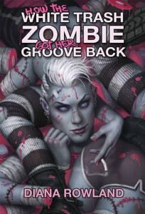 Baixar How the white trash zombie got her groove back pdf, epub, eBook
