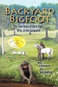 Baixar Backyard Bigfoot: The True Story of Stick Signs, UFOs, & the Sasquatch pdf, epub, eBook