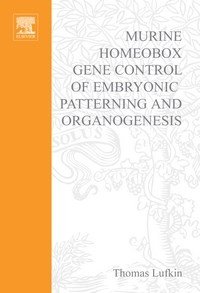 Baixar Murine Homeobox Gene Control of Embryonic Patterning And Organogenesis, Volume 13 pdf, epub, eBook