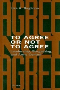 Baixar To Agree or Not to Agree: Leadership, Bargaining, and Arms Control pdf, epub, eBook