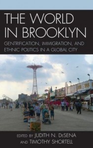 Baixar The World in Brooklyn: Gentrification, Immigration, and Ethnic Politics in a Global City pdf, epub, eBook