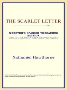 Baixar The Scarlet Letter (Webster's Spanish Thesaurus Edition) pdf, epub, eBook