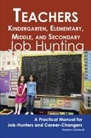 Baixar Teachers – Kindergarten, Elementary, Middle, and Secondary: Job Hunting – A Practical Manual for Job pdf, epub, eBook