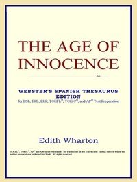 Baixar The Age of Innocence (webster's Spanish Thesaurus Edition) pdf, epub, eBook