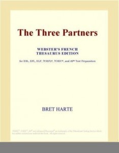 Baixar The Three Partners (Webster's French Thesaurus Edition) pdf, epub, eBook